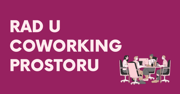 Rad u coworking prostoru