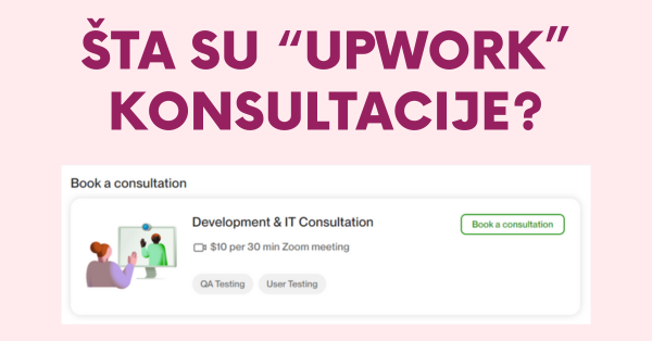 Šta su "Upwork" konsultacije?